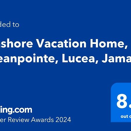 Seashore Vacation Home, Oceanpointe, Lucea, Jamaica Exterior foto